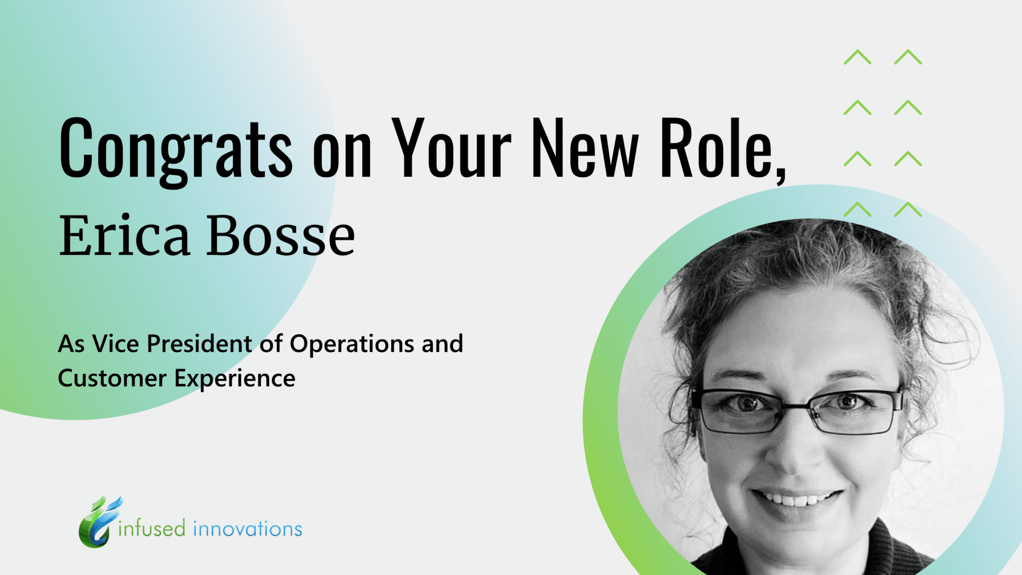An image celebrating Erica Bosse's success as the VP of Operations and Customer Experience