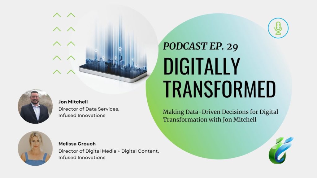 Ep. 29 Making Data-Driven Decisions for Digital Transformation with Jon Mitchell 1