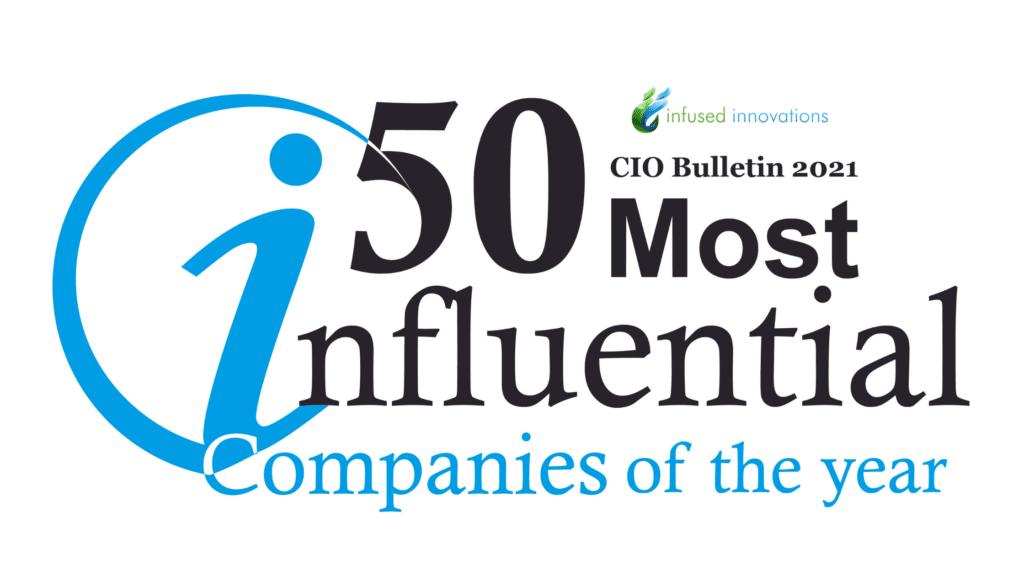 CIO Bulletin Recognizes Infused Innovations in Top 50 Most Influential Companies of the Year 2021 1