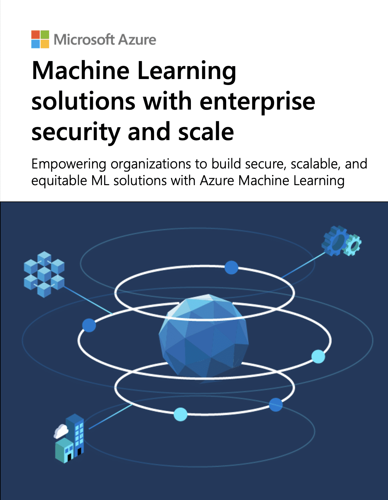 Machine Learning Solutions With Enterprise Security and Scale 8